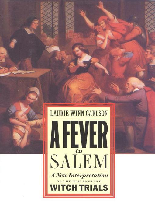 Title details for A Fever in Salem by Laurie Winn Carlson - Available
